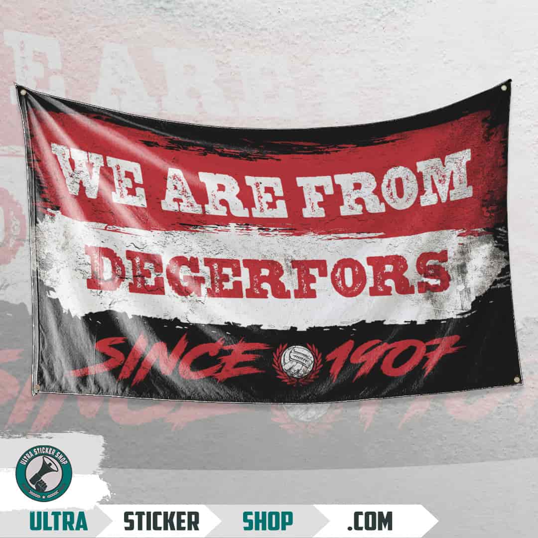 We are from Degerfors since 1907 Flag