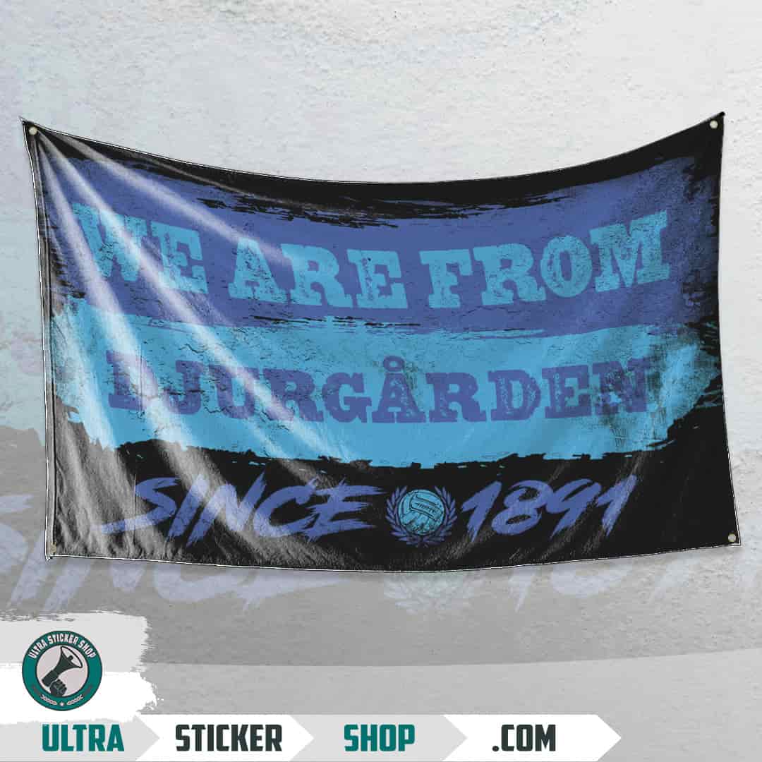 We are from Djurgården since 1891 Flag