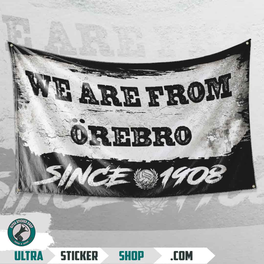 We are from Örebro since 1908 Flag