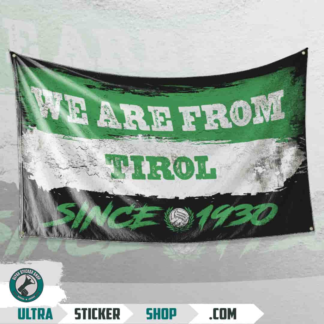 We are from Tirol since 1930 Flag