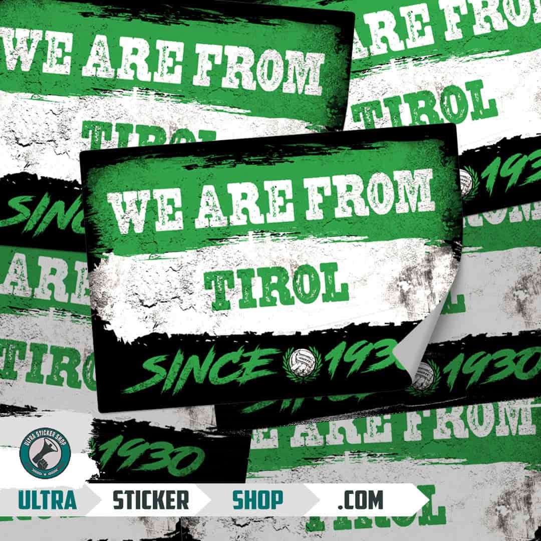 We are from Tirol since 1930 Stickers