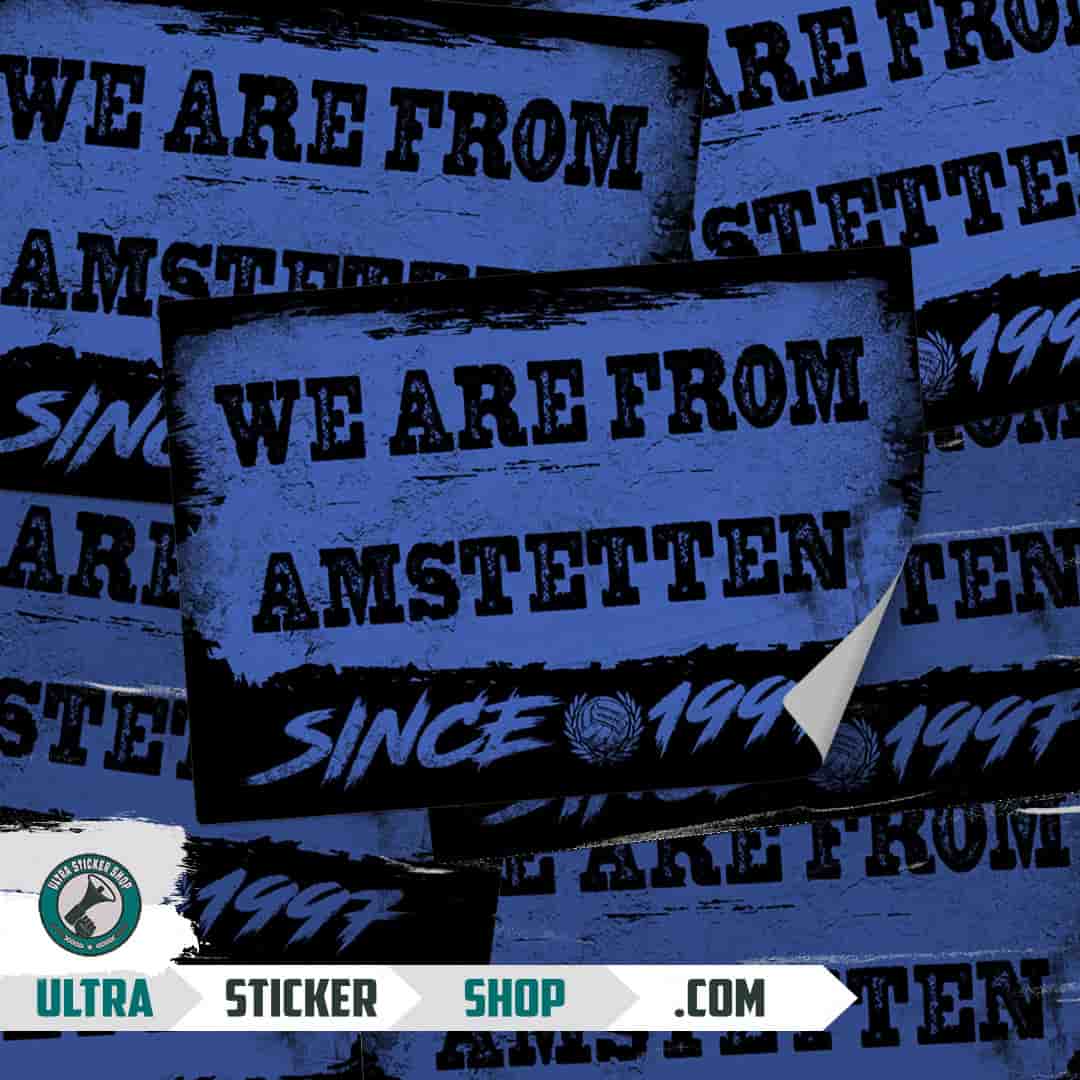 We are from Amstetten since 1997 Stickers