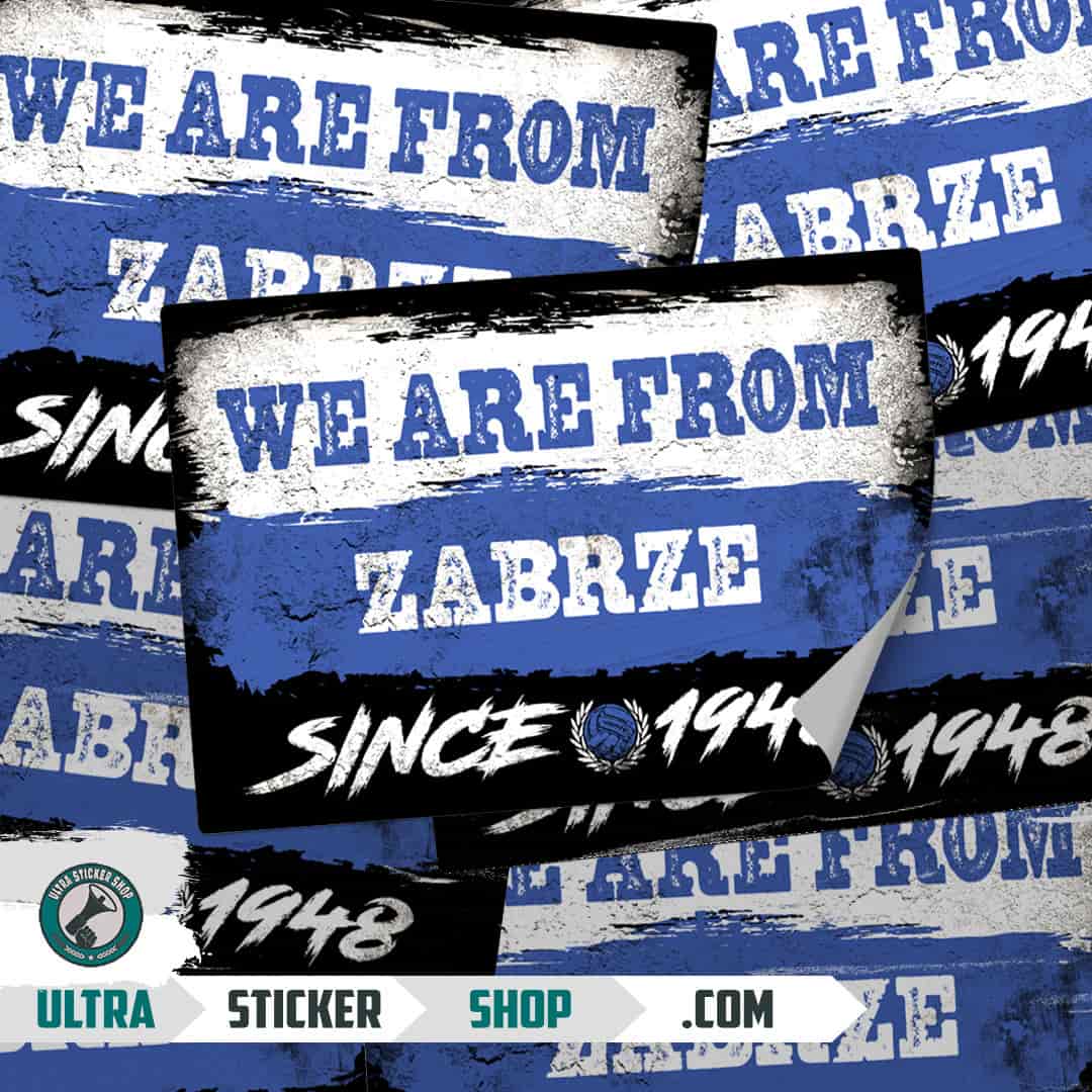 We are from Zabrze since 1948 Stickers