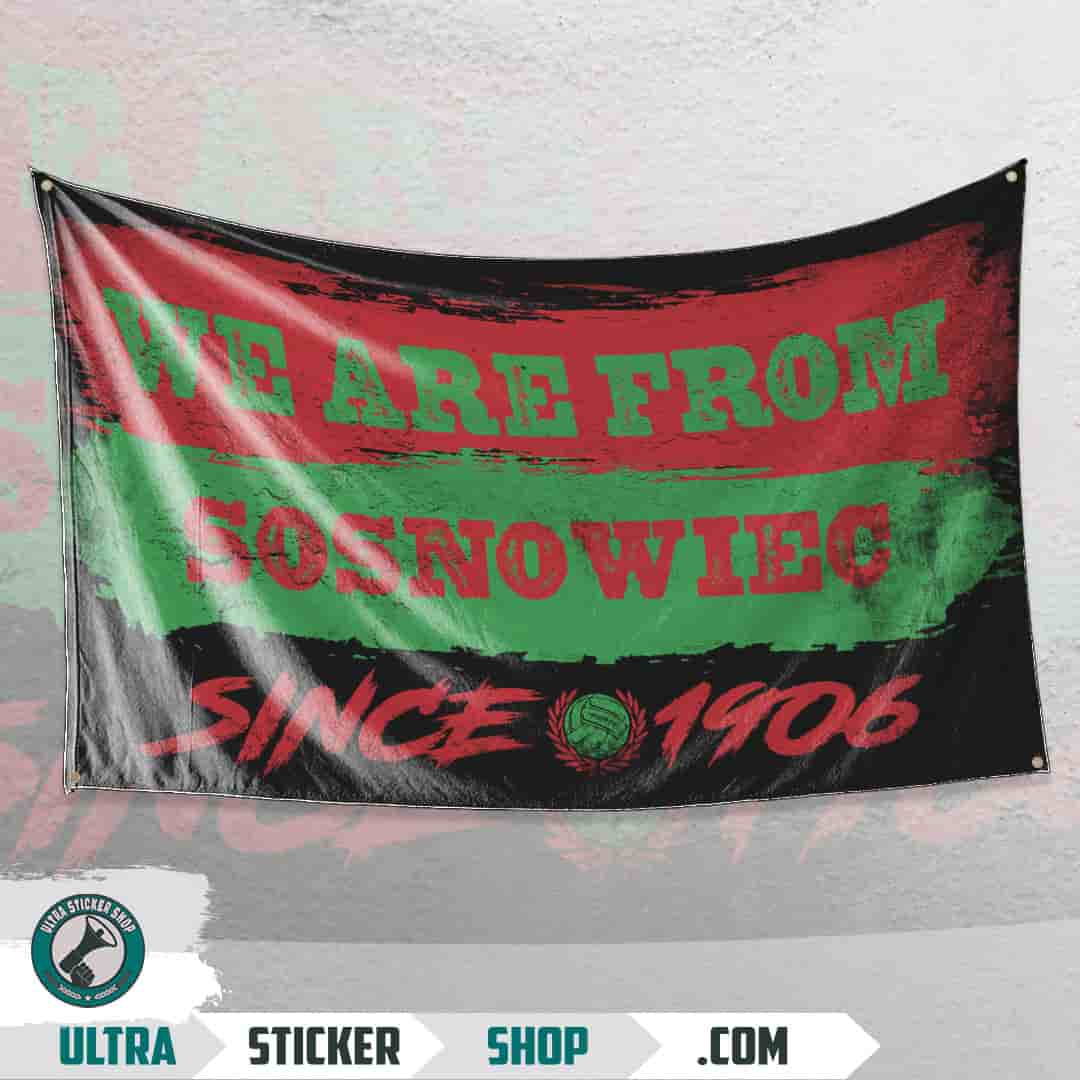 We are from Sosnowiec since 1906 Flag