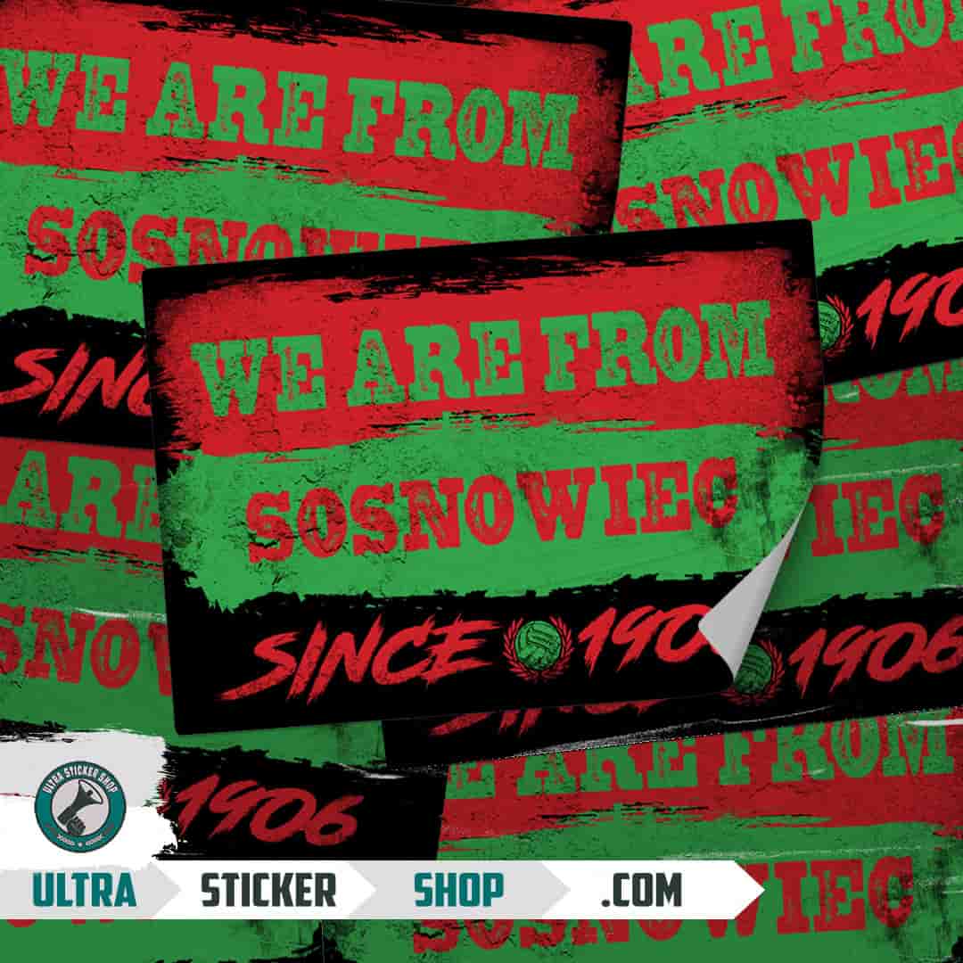 We are from Sosnowiec since 1906 Stickers