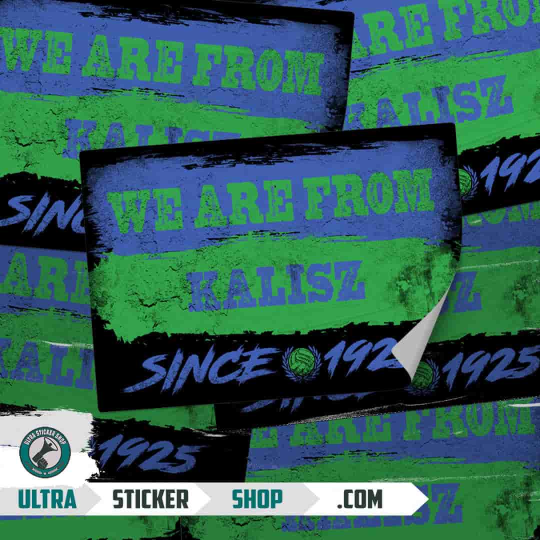 We are from Kalisz since 1925 Stickers