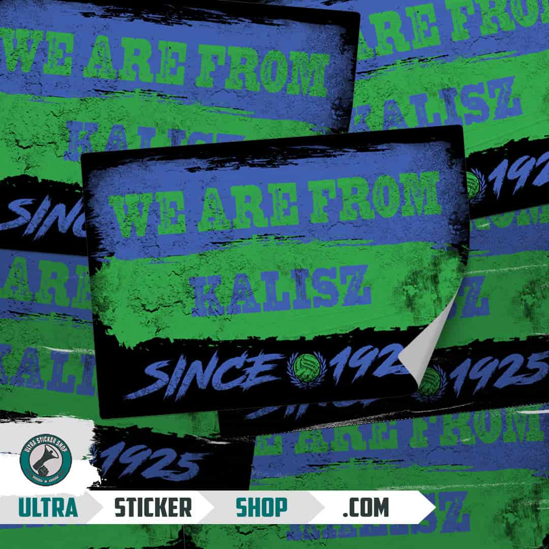 We are from Kalisz since 1925 Stickers