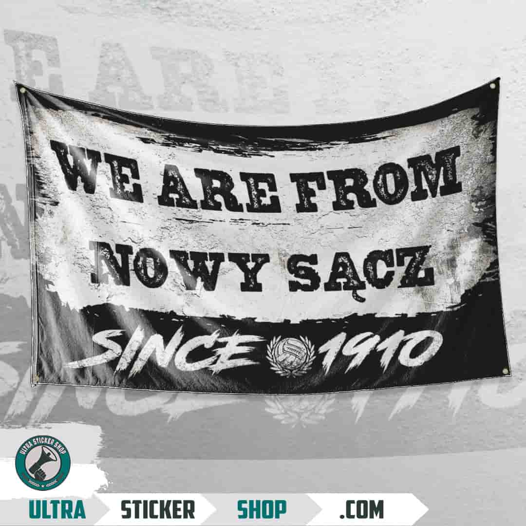 We are from Nowy Sącz since 1910 Flag