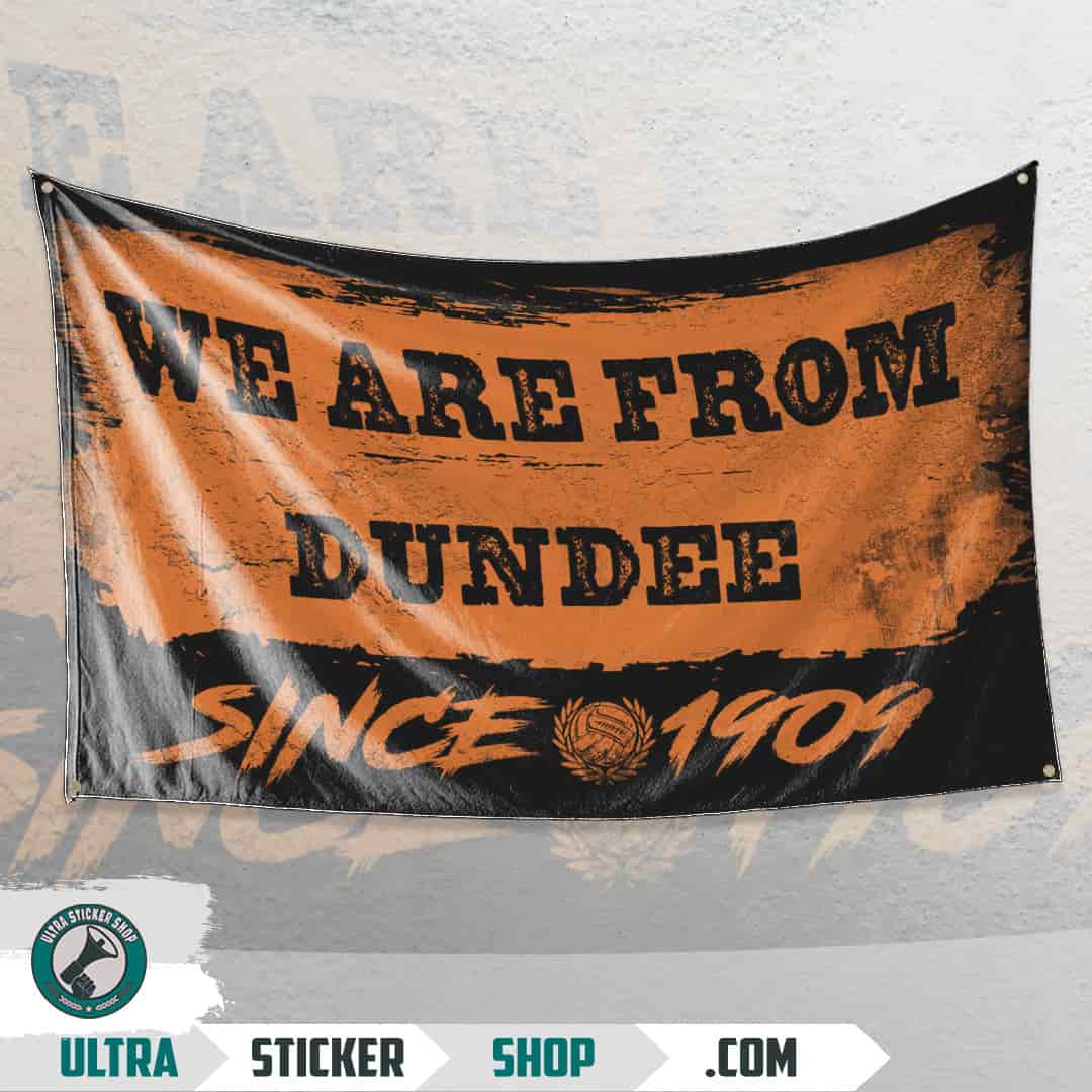 We are from Dundee since 1909 Flag