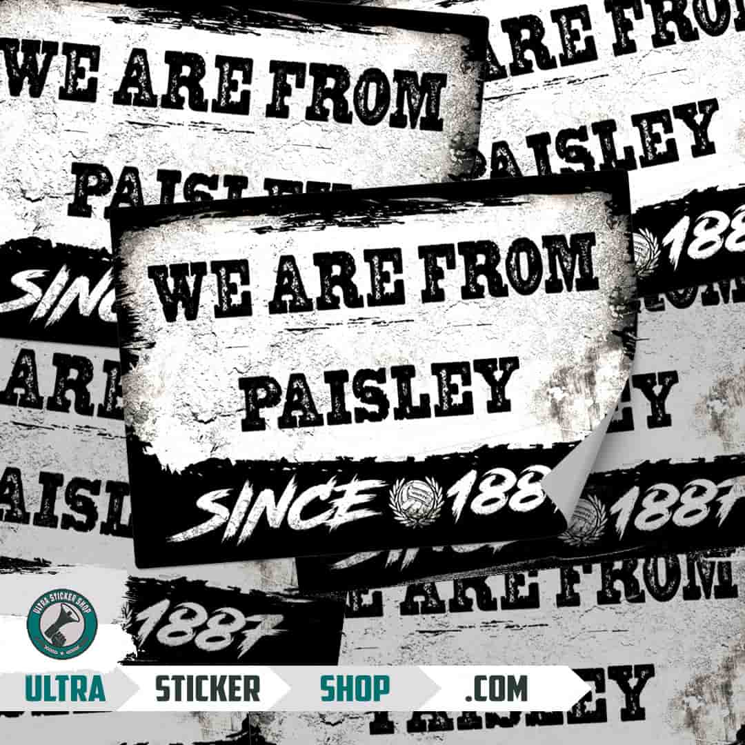 We are from Paisley since 1887 Stickers