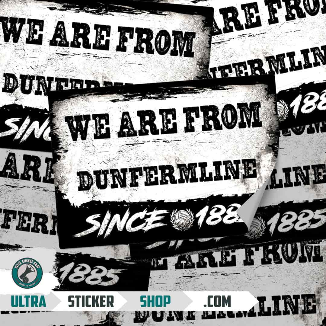 We are from Dunfermline since 1885 Stickers