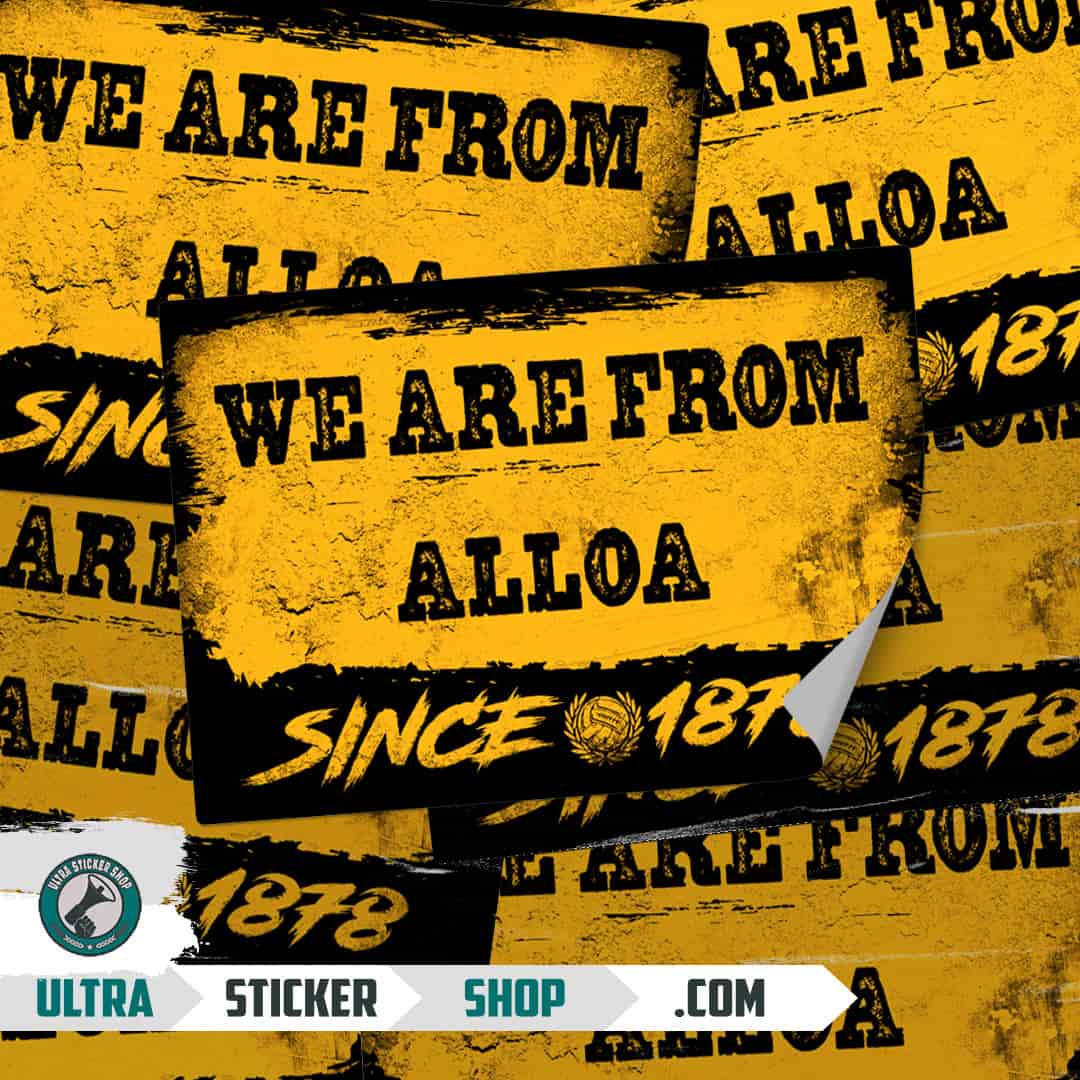 We are from Alloa since 1878 Stickers