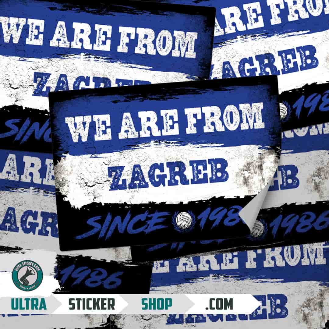 We are from Zagreb since 1986 Stickers