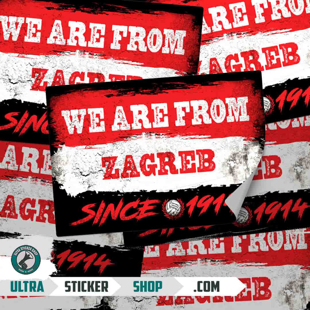 We are from Zagreb since 1914 Stickers
