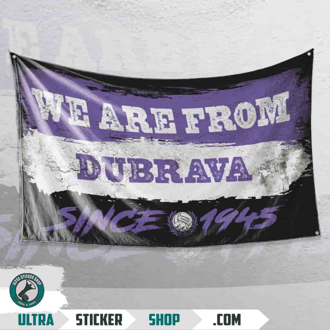 We are from Dubrava since 1945 Flag