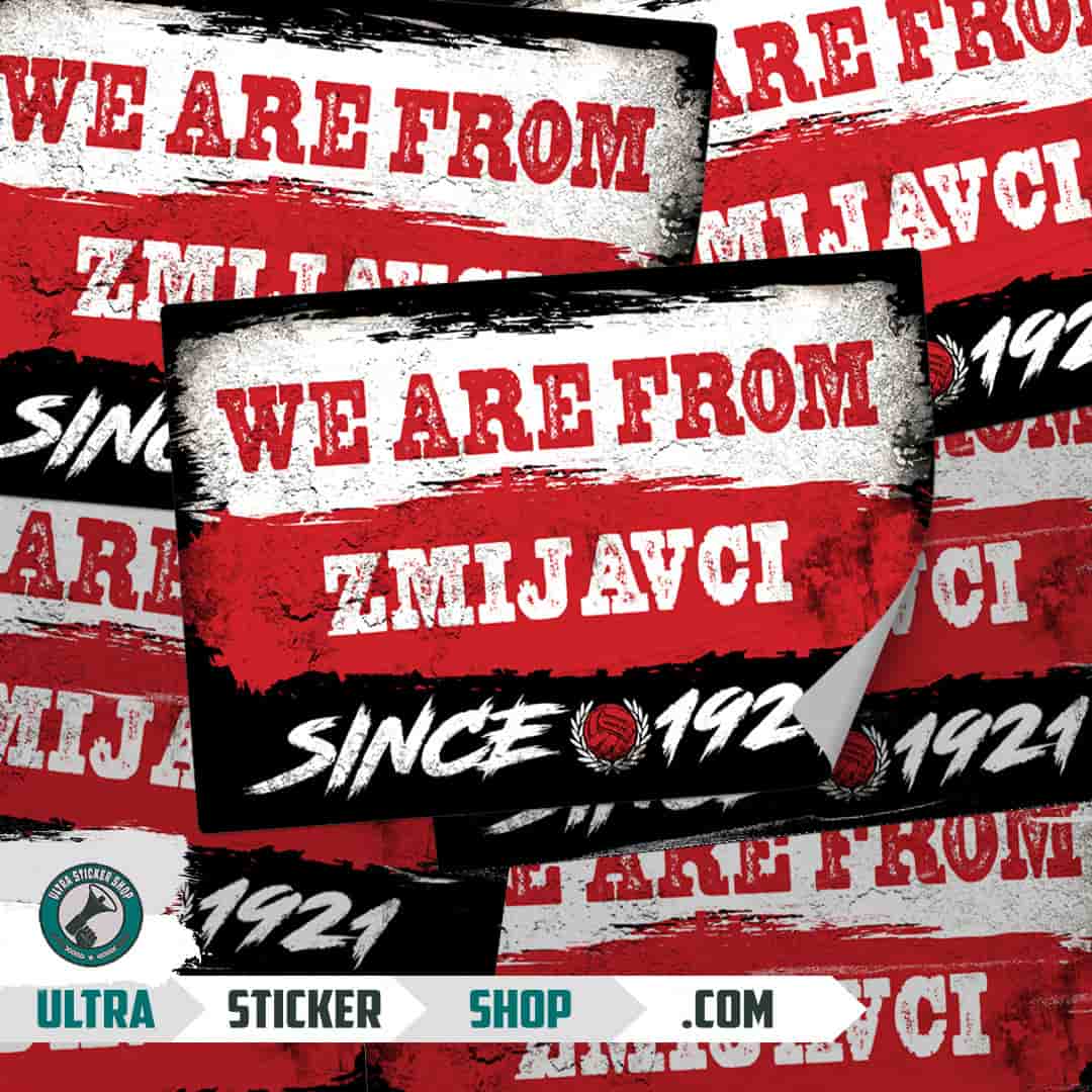 We are from Zmijavci since 1921 Stickers