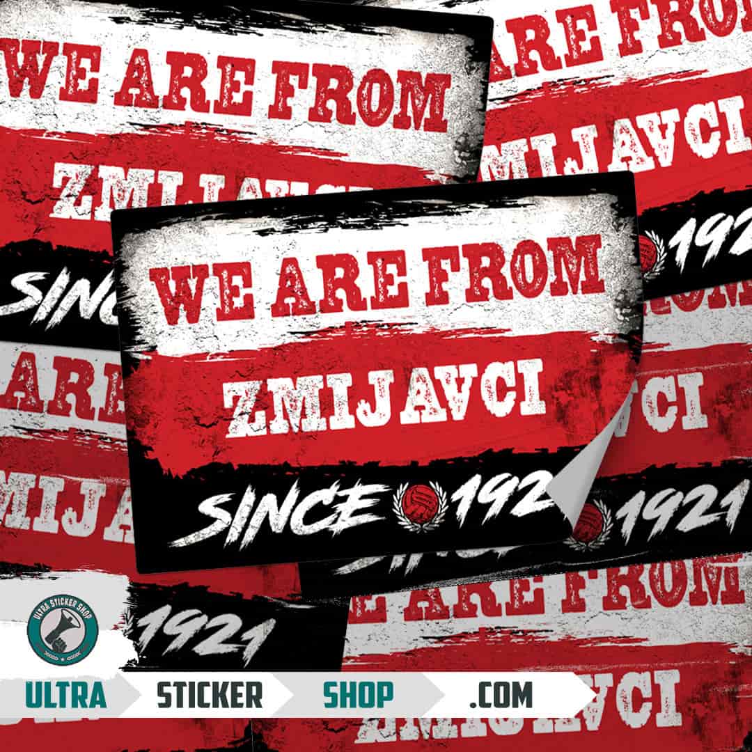 We are from Zmijavci since 1921 Stickers