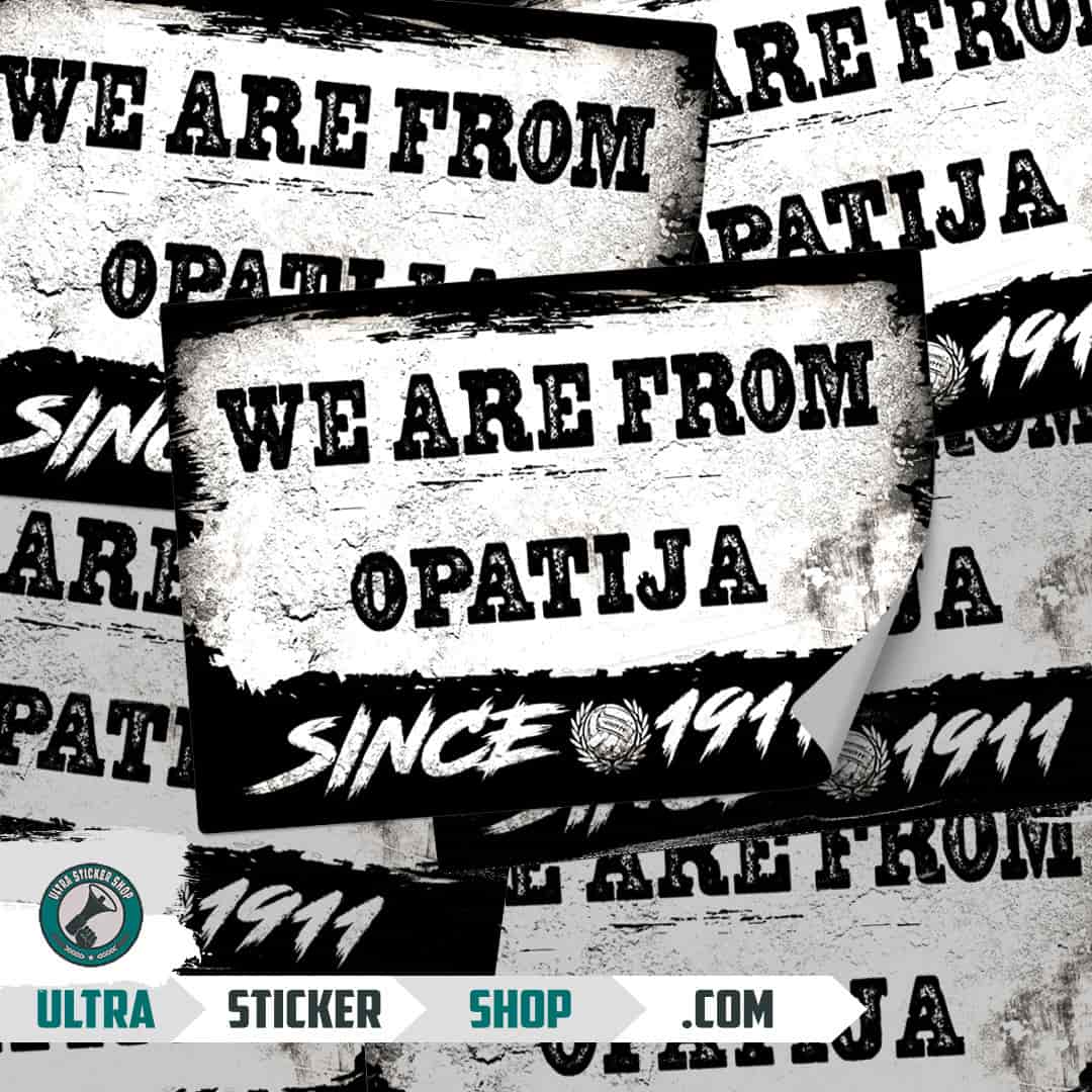 We are from Opatija since 1911 Stickers