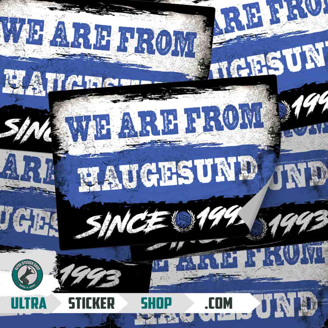 We are from Haugesund since 1993 Stickers