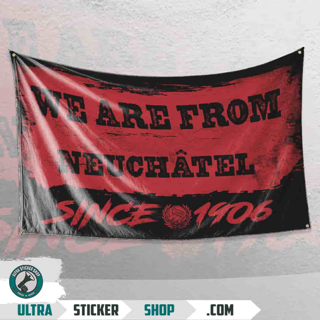 We are from Neuchâtel since 1906 Flag