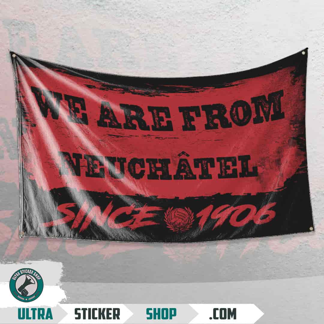 We are from Neuchâtel since 1906 Flag