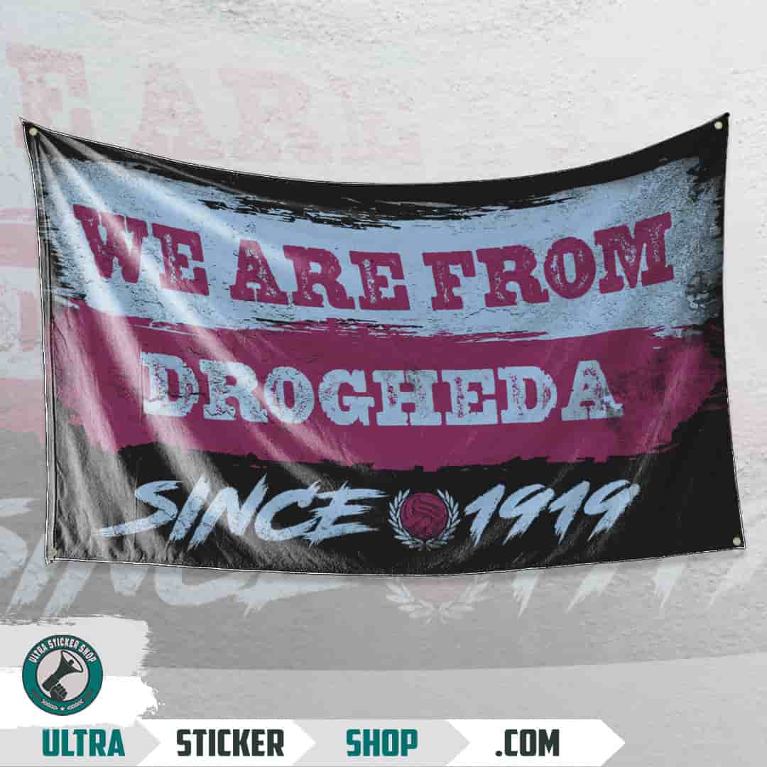 We are from Drogheda since 1919 Flag