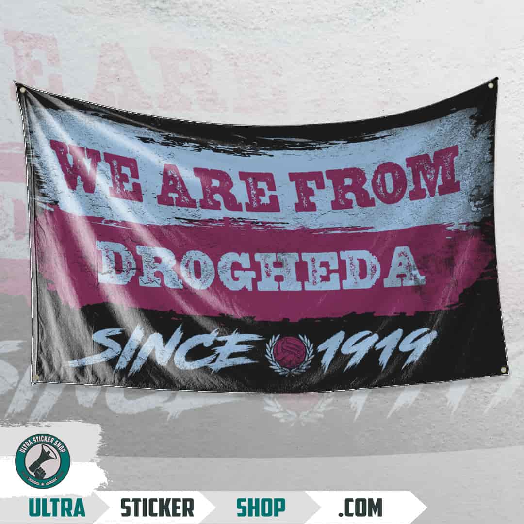 We are from Drogheda since 1919 Flag