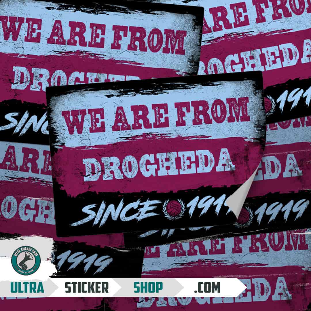 We are from Drogheda since 1919 Stickers