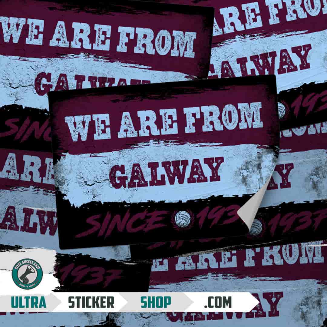 We are from Galway since 1937 Stickers