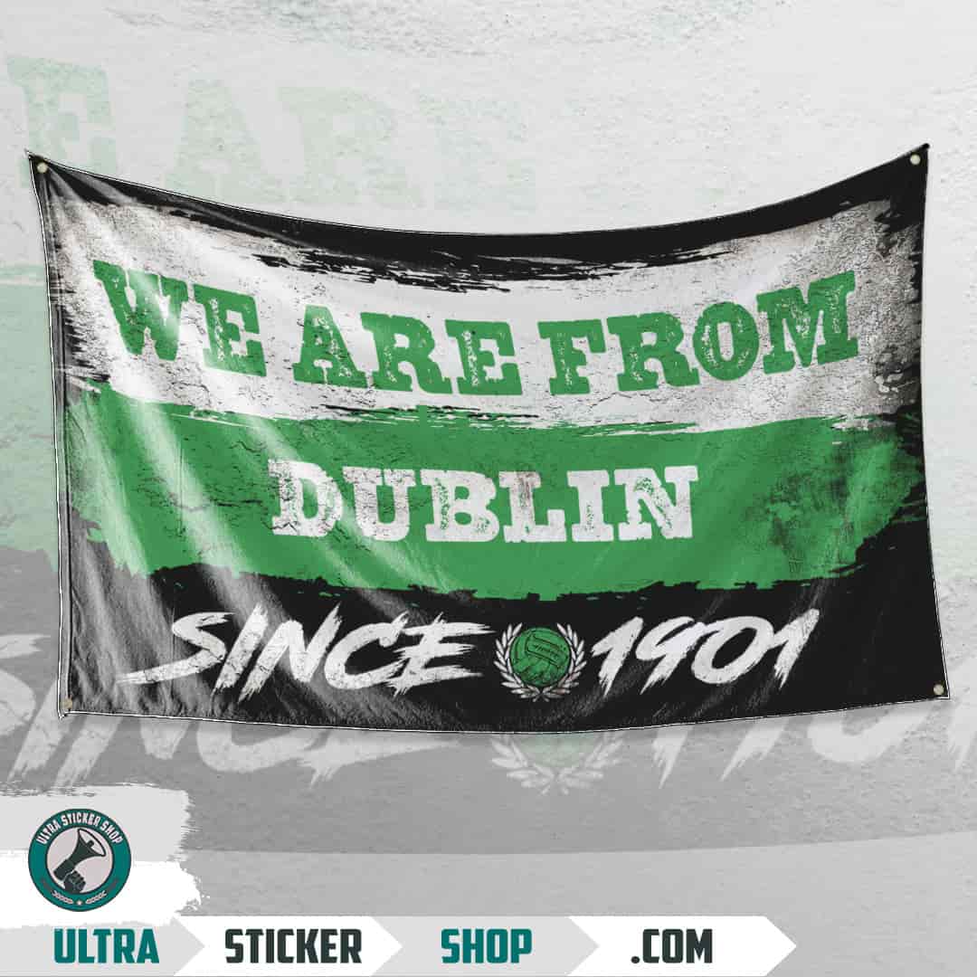We are from Dublin since 1901 Flag
