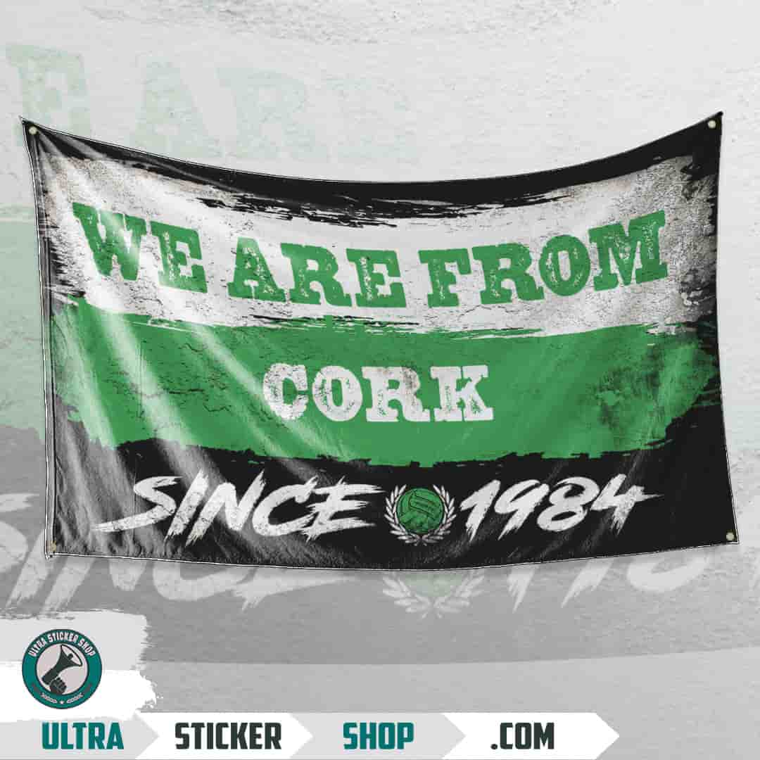 We are from Cork since 1984 Flag