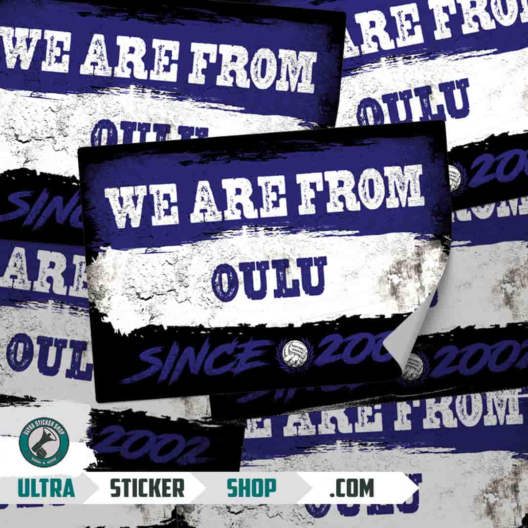 We are from Oulu since 2002 Stickers