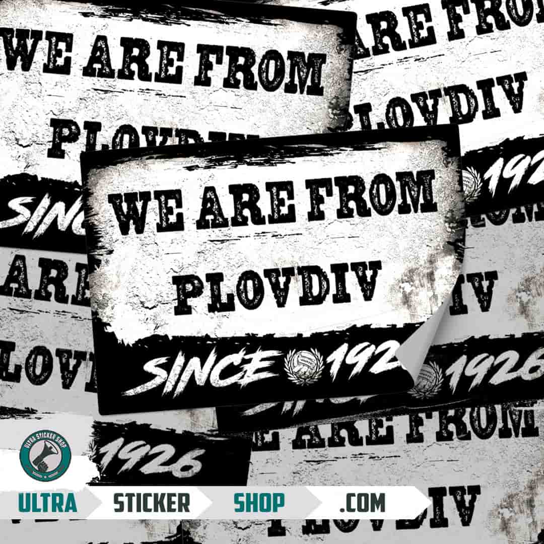 We are from Plovdiv since 1926 Stickers