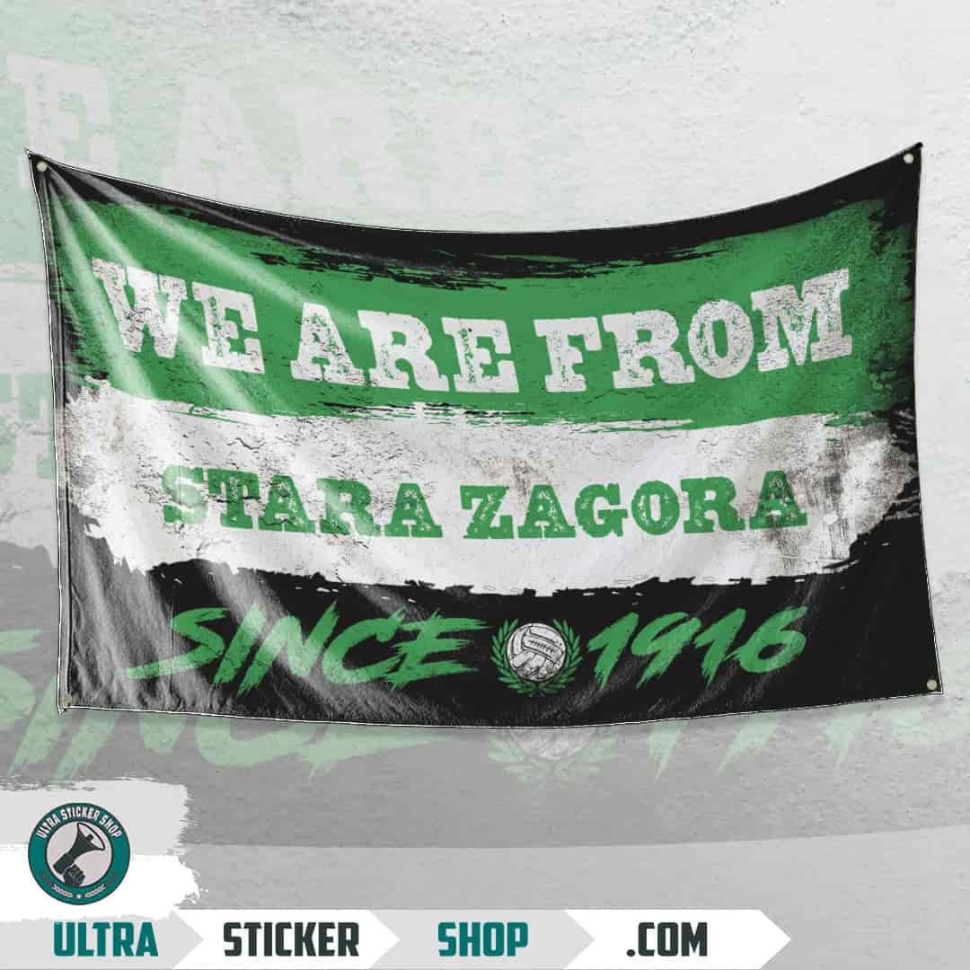 We are from Stara Zagora since 1916 Flag