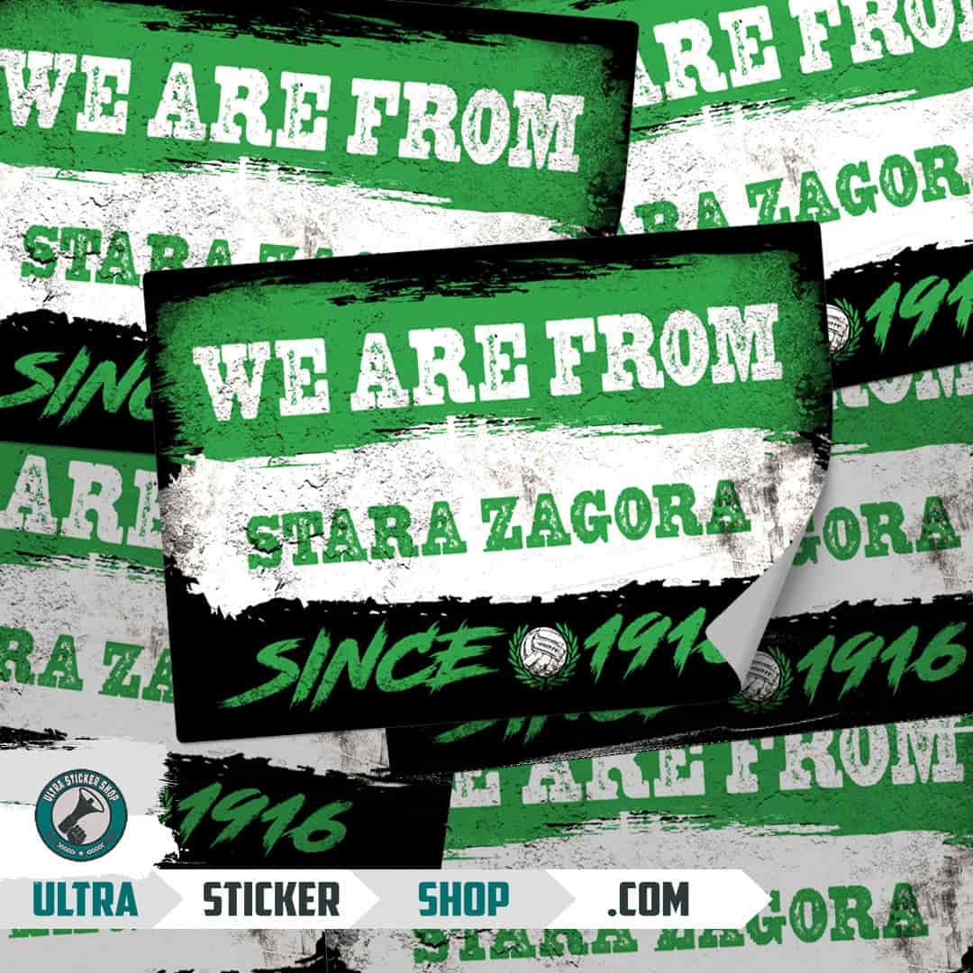 We are from Stara Zagora since 1916 Stickers