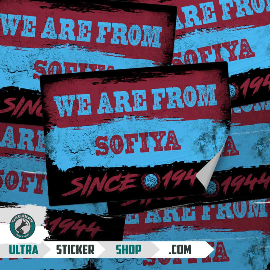We are from Sofiya since 1944 Stickers