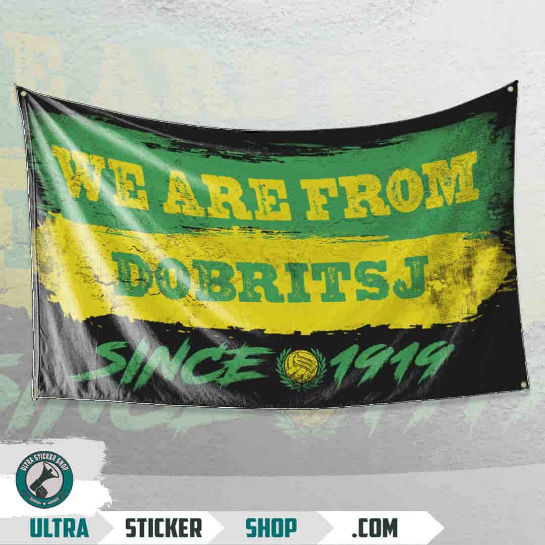 We are from Dobritsj since 1919 Flag