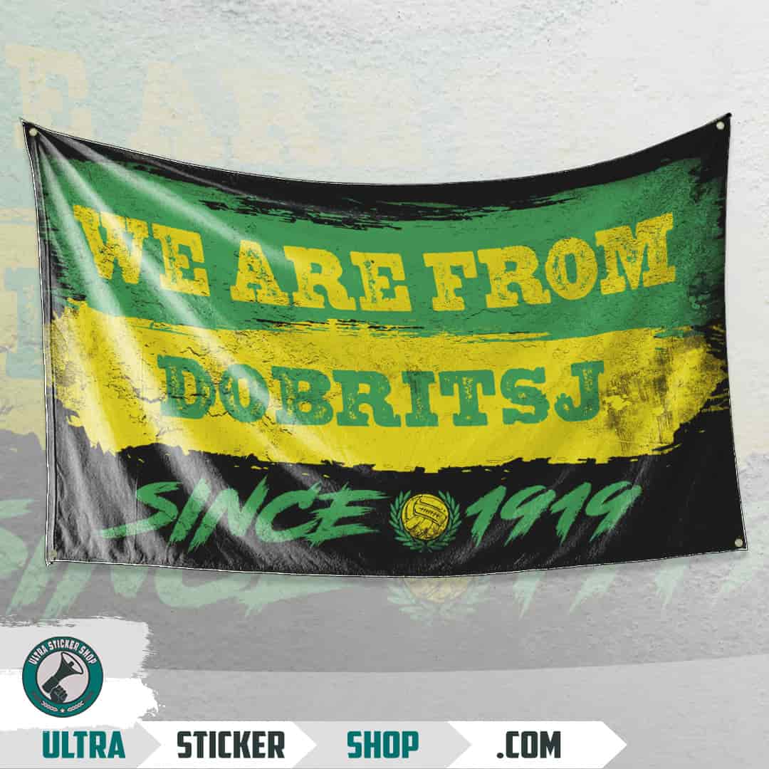 We are from Dobritsj since 1919 Flag