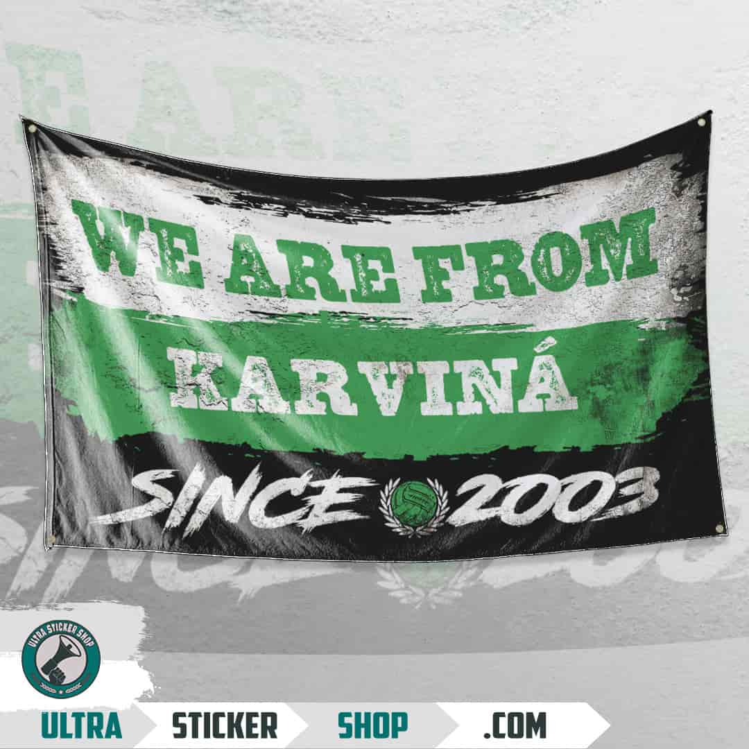 We are from Karviná since 2003 Flag