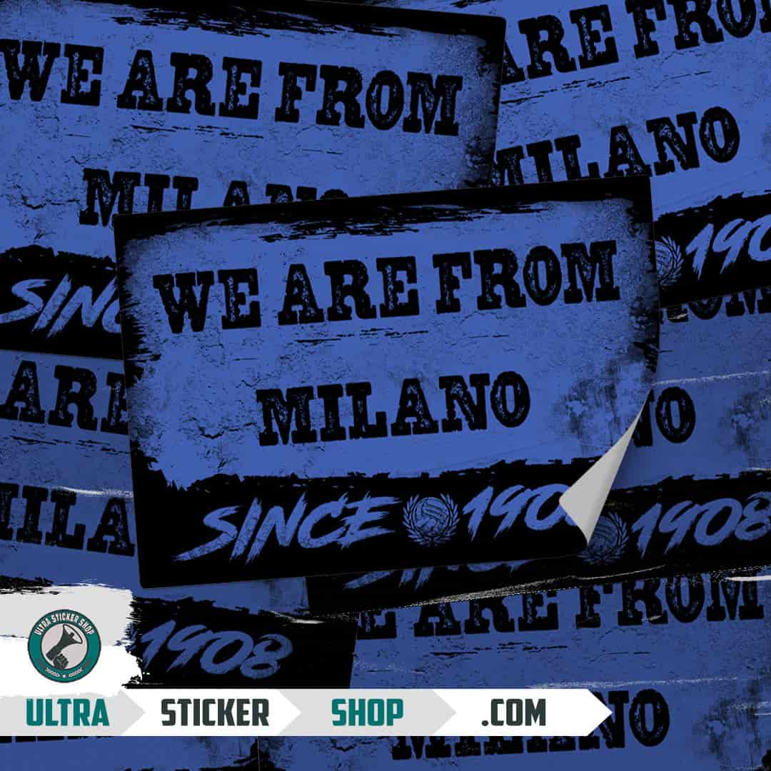 We are from Milano since 1908 Stickers