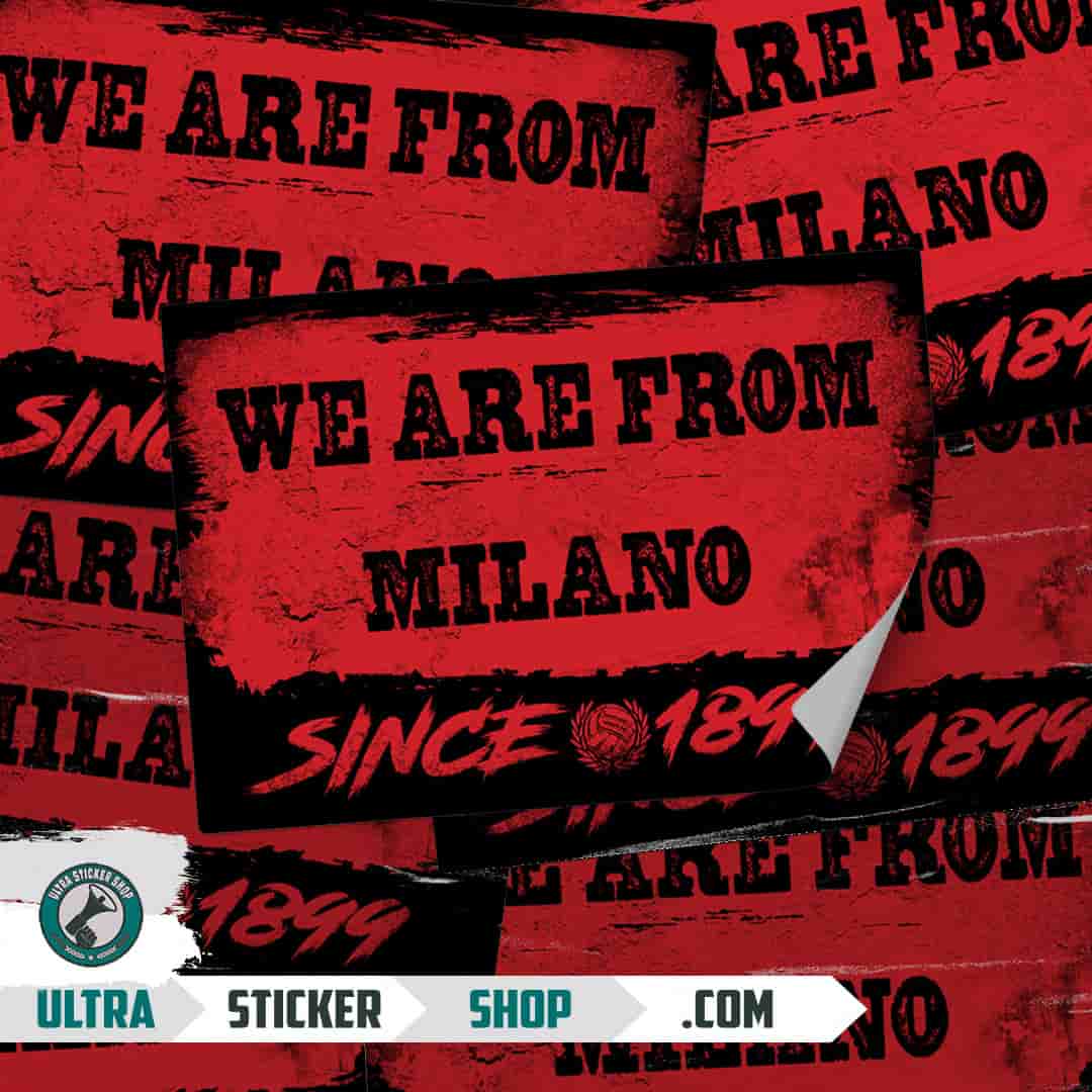 We are from Milano since 1899 Stickers