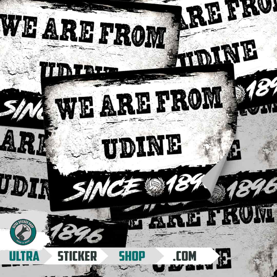 We are from udine since 1896 Stickers