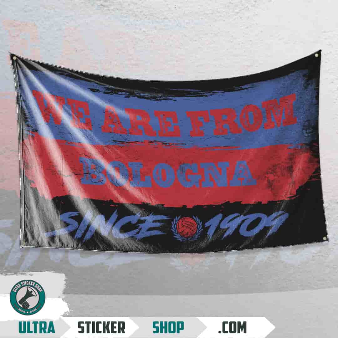 We are from Bologna since 1909 Flag