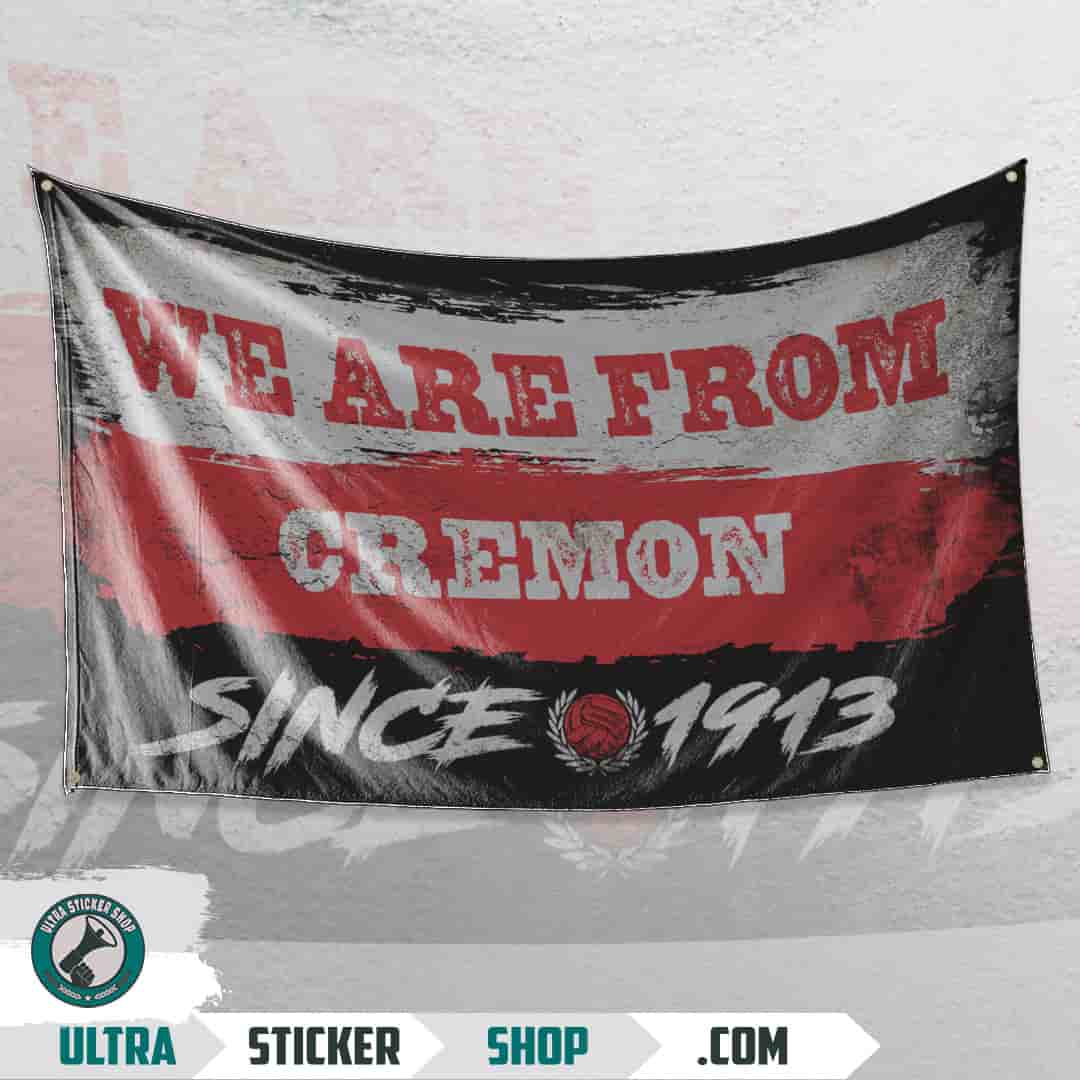 We are from Cremon since 1913 Flag