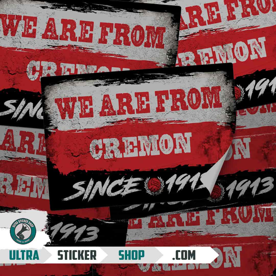 We are from Cremon since 1913 Stickers