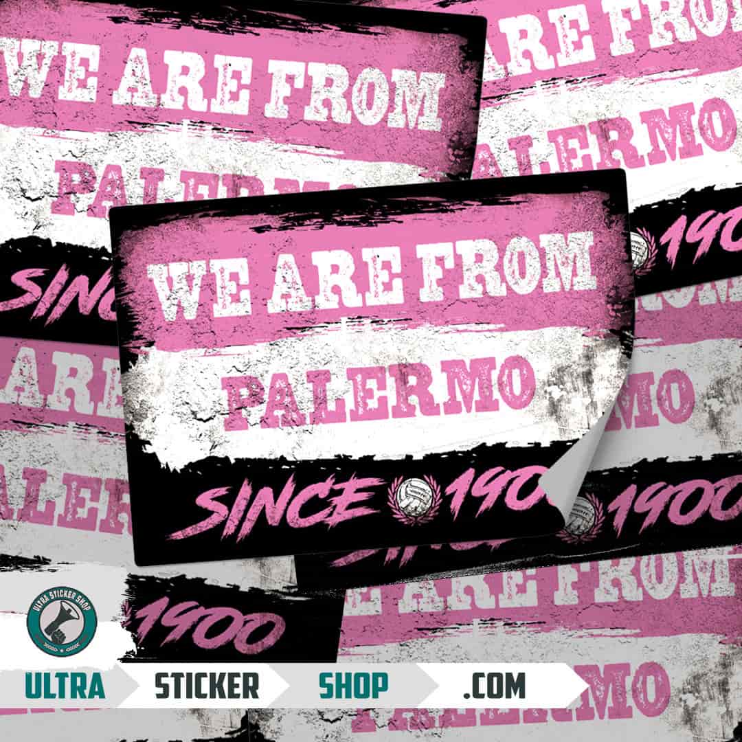We are from Palermo since 1900 Stickers