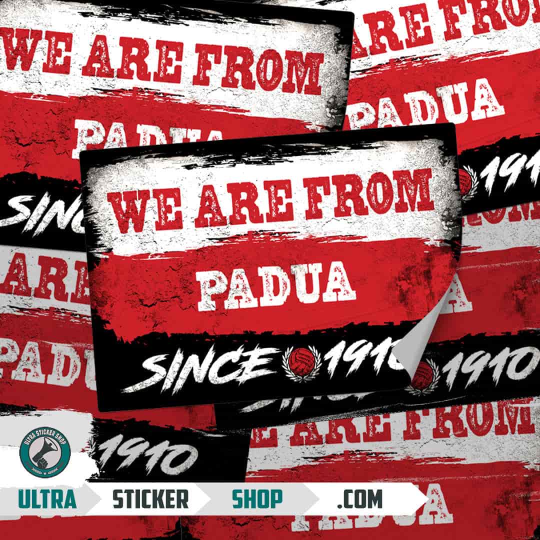 We are from Padua since 1910 Stickers