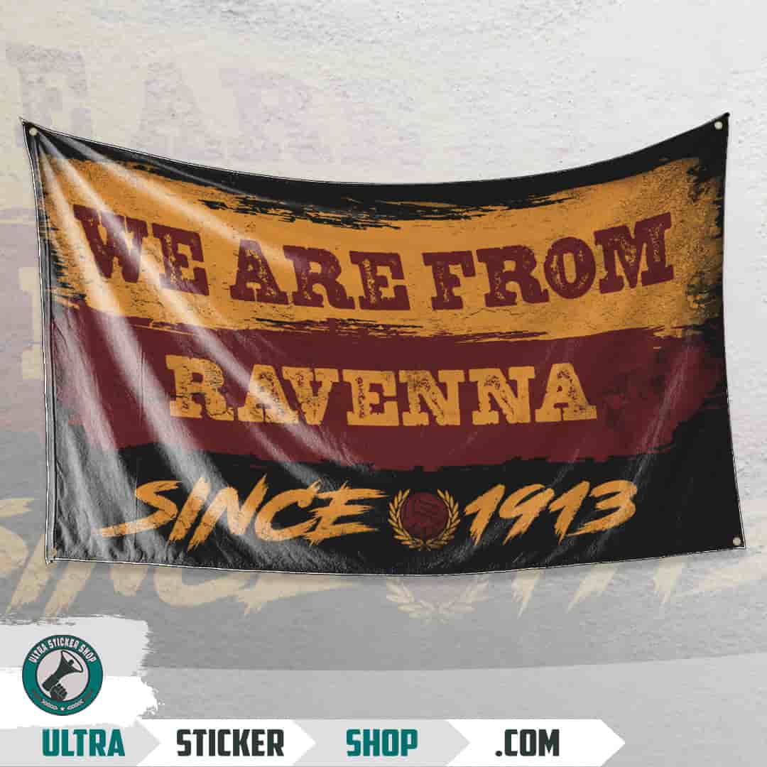 We are from Ravenna since 1913 Flag