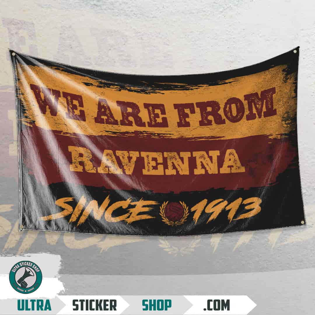 We are from Ravenna since 1913 Flag