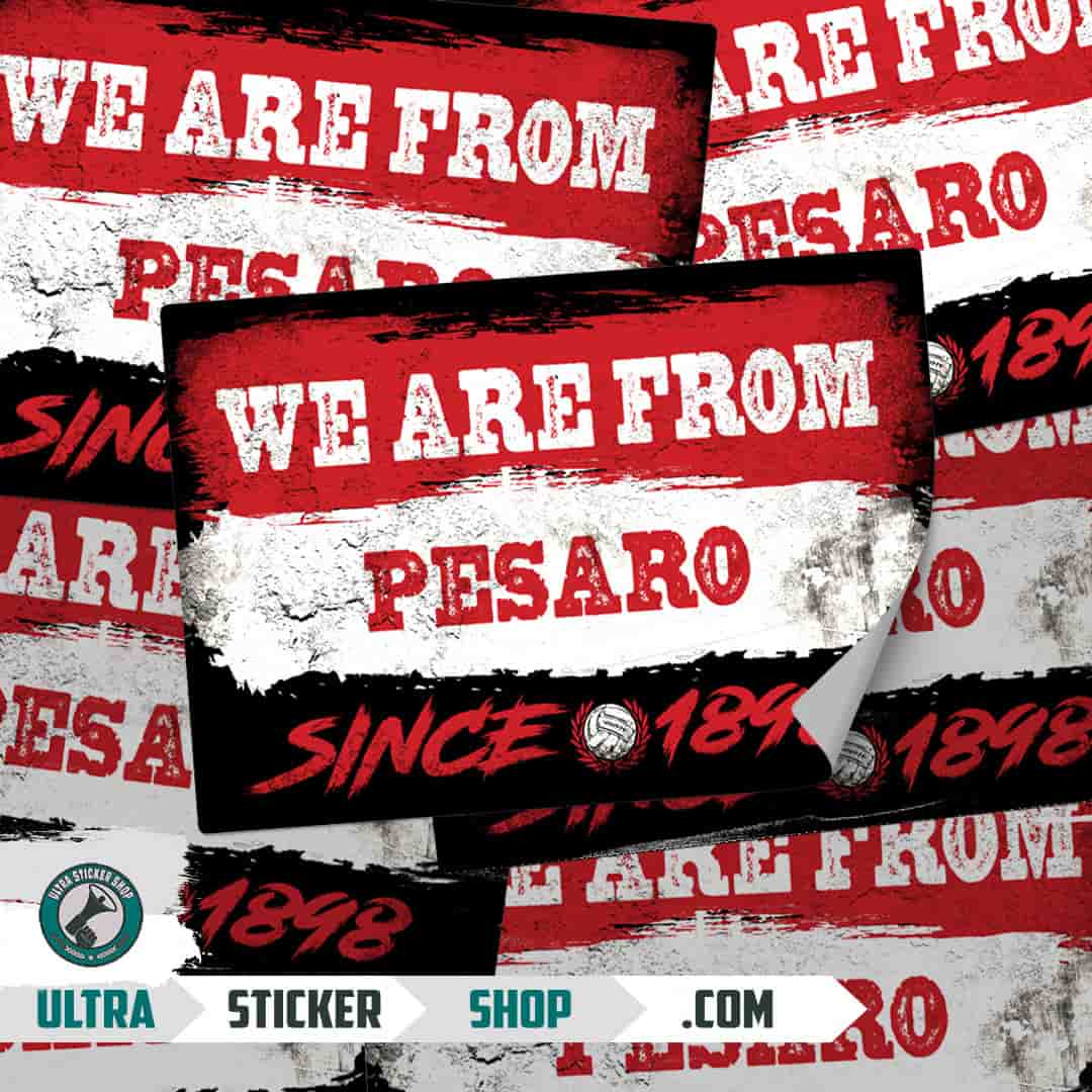 We are from Pesaro since 1898 Stickers